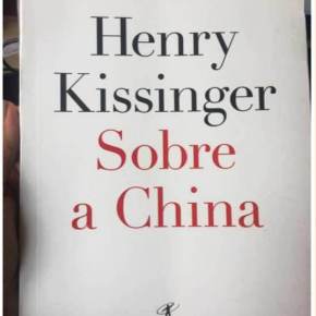 Livro: ‘Sobre a China’, por Henry&nbsp;Kissinger