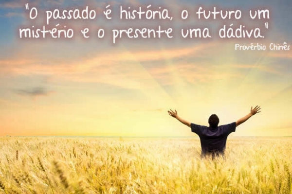 o-passado-e-historia-o-futuro-um-misterio-e-o